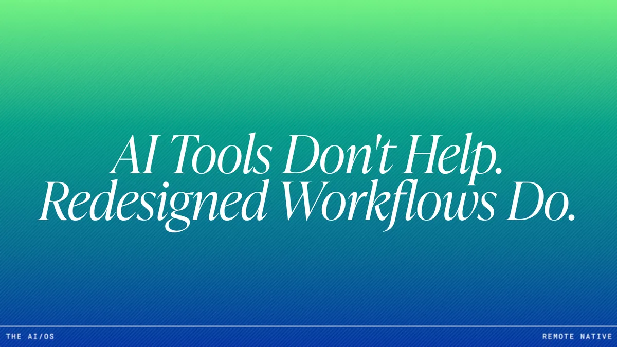 Workflow Redesign, Not AI Tools: The Finding That McKinsey, Bain, and BCG All Agree On